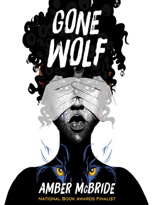 Title details for Gone Wolf by Amber McBride - Wait list